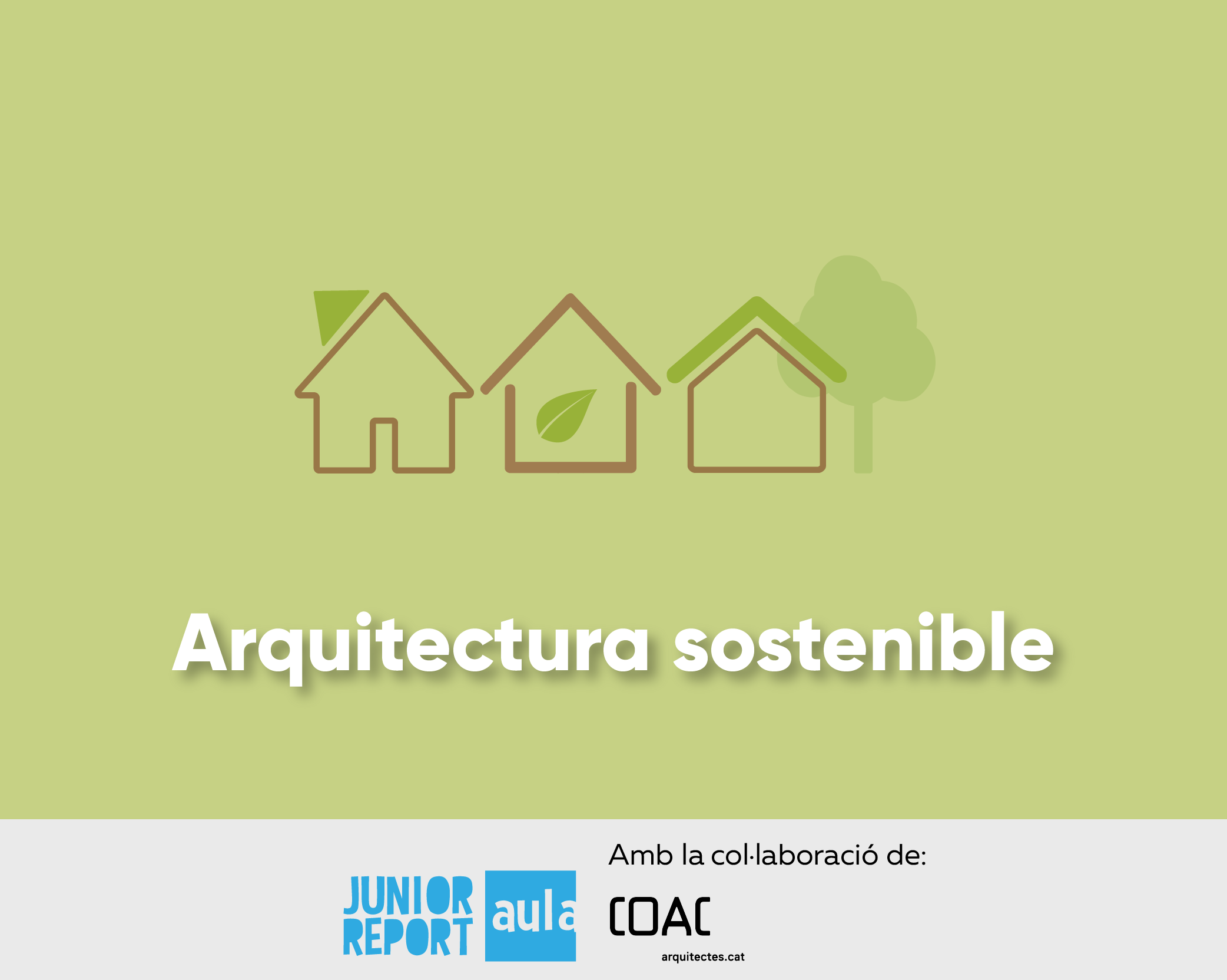 Unitat Didàctica sobre arquitectura sostenible en col·laboració amb COAC