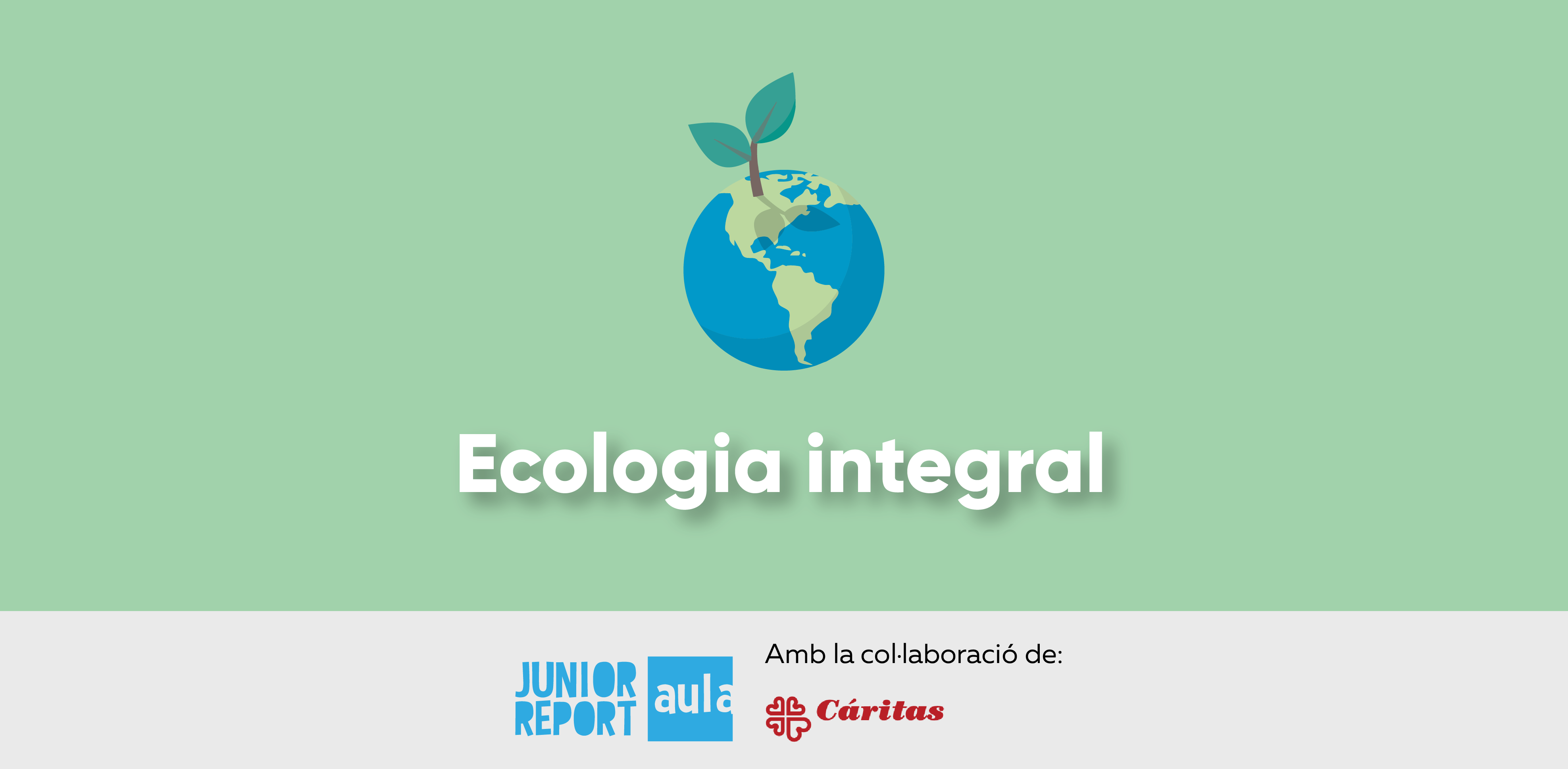 Fomentar l’ecologia integral per a un futur sostenible i just